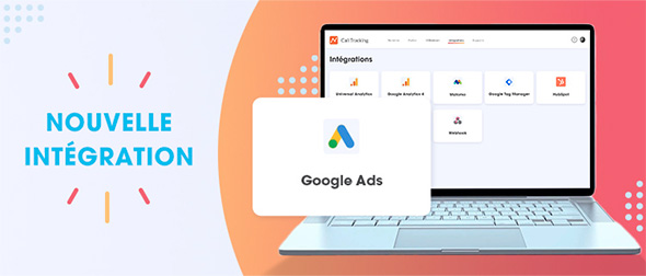 Nouveauté : intégration Google Ads