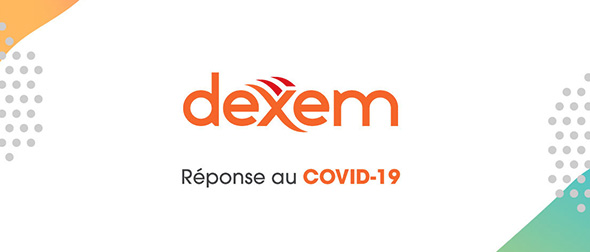 Dexem : Réponse au COVID-19